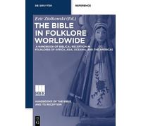 Eric Ziolkowski The Bible in Folklore Worldwide (Copertina rigida)