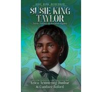Erica Armstrong Dunbar Candace Buford Susie King Taylor (Copertina rigida)