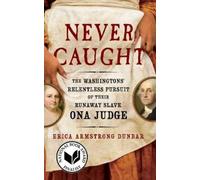 Erica Armstrong Dunbar Never Caught (Tascabile)