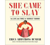 Erica Armstrong Dunbar She Came to Slay (Copertina rigida)