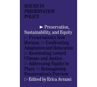 Erica Avrami Preservation, Sustainability, and Equity (Tascabile)