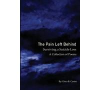 Erica B Castro The Pain Left Behind (Tascabile)