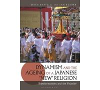 Erica Baffelli Ian R Dynamism and the Ageing of a Japanese 'New' Rel (Tascabile)