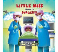 Erica Basora Little Miss Goes to Surgery (Tascabile)