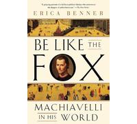 Erica Benner Be Like the Fox (Tascabile)