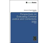 Erica Bowen Perspectives On Evaluating Criminal Justice and C (Copertina rigida)