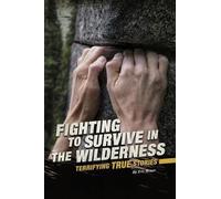 Erica Braun Fighting to Survive in the Wilderness (Copertina rigida)