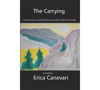 Erica Canevari The Carrying (Tascabile)