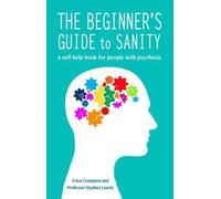Erica Crompton Stephen Lawrie The Beginner's Guide to Sanity (Tascabile)
