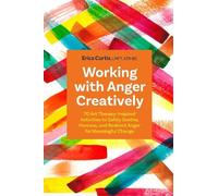 Erica Curtis Working with Anger Creatively (Tascabile)