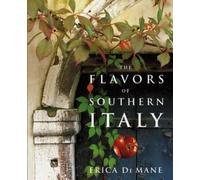 Erica De Mane The Flavors of Southern Italy (Copertina rigida)