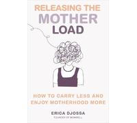 Erica Djossa Releasing the Mother Load (Copertina rigida)