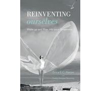Erica E.C. Harpe Yvette Hooites Meursing Reinventing Ourselves (Tascabile)