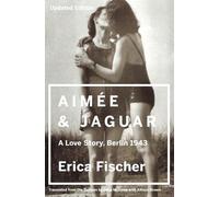 Aimee & Jaguar: A Love Story, Berlin 1943