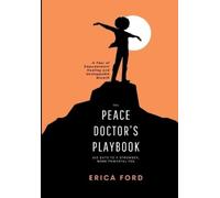 Erica Ford The Peace Doctor's Playbook (Tascabile)