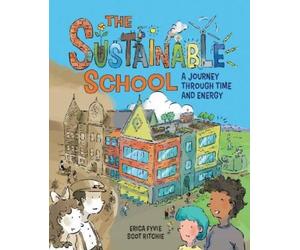 Erica Fyvie The Sustainable School (Copertina rigida)