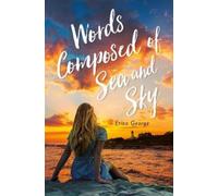 Erica George Words Composed of Sea and Sky (Copertina rigida)
