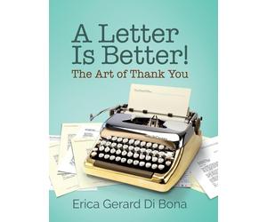 Erica Gerard Di Bona A Letter Is Better (Copertina rigida)