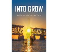 Erica Grace Given Into Grow (Tascabile)