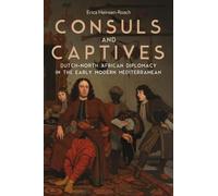 Erica Heinsen-Roach Consuls and Captives (Copertina rigida)
