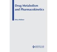 Erica Helmer Drug Metabolism and Pharmacokinetics (Copertina rigida)