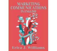 Erica J Williams Marketing Communications in English (Tascabile)