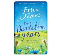 Erica James The Dandelion Years (Tascabile)