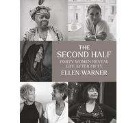 Erica Jong Elle The Second Half - Forty Women Reveal Life Aft (Copertina rigida)
