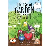 Erica L Clymer The Great Garden Escape (Copertina rigida) Great Garden