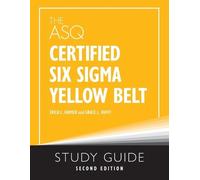 Erica L Farmer Grace L The ASQ Certified Six Sigma Yellow Belt Study (Tascabile)