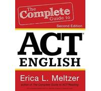 Erica L Meltzer The Complete Guide to ACT English, 2nd Edition (Tascabile)