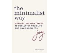 Erica Layne The Minimalist Way (Tascabile)