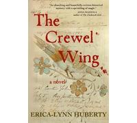 Erica-Lynn Huberty The Crewel Wing (Tascabile)