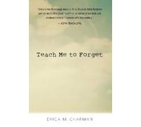 Erica M. Chapman Teach Me to Forget (Copertina rigida)