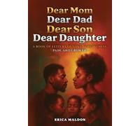 Erica Maldon Dear Mom Dear Dad Dear Son Dear Daughter (Tascabile)