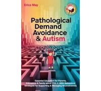 Erica May Pathological Demand Avoidance & Autism (Tascabile)