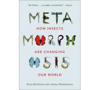 Erica McAlister Adrian Washbourne Metamorphosis (Copertina rigida)