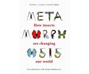 Erica McAlister Adrian Washbourne Metamorphosis (Copertina rigida)