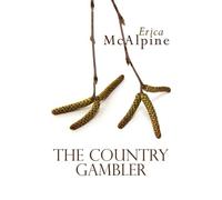 Erica McAlpine The Country Gambler (Tascabile)