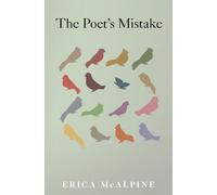 Erica McAlpine The Poet's Mistake (Copertina rigida)