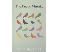 Erica McAlpine The Poet's Mistake (Tascabile)