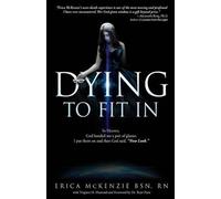 Erica McKenzie Bsn Rn Dying to Fit In (Tascabile)