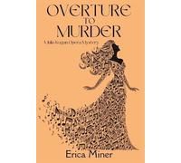 Erica Miner Overture to Murder (Tascabile) Julia Kogan Opera Mystery