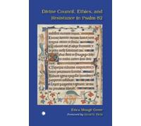 Erica Mongé-Greer David Divine Council, Ethics, and Resistance in (Tascabile)