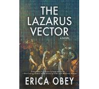 Erica Obey The Lazarus Vector (Tascabile)
