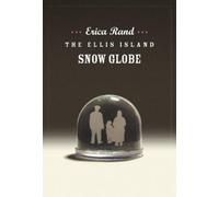 Erica Rand The Ellis Island Snow Globe (Tascabile)