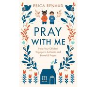Erica Renaud Pray W/Me (Tascabile)