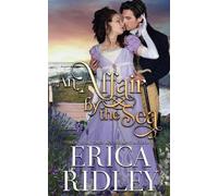 Erica Ridley An Affair by the Sea (Tascabile)