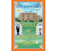 Erica Ruth Neubauer Murder at Wedgefield Manor (Copertina rigida)