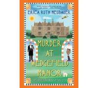 Erica Ruth Neubauer Murder at Wedgefield Manor (Tascabile)